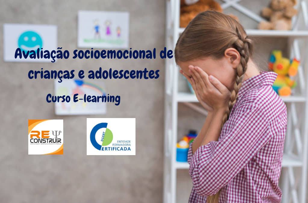 ReConstruir - Psicologia & Desenvolvimento Pessoal - Avaliação Socioemocional de Crianças e Adolescentes 